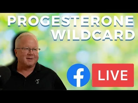The Progesterone Wildcard | FB Live Q&A with Dan Purser MD video thumbnail