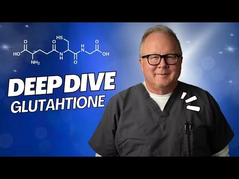 Glutathione Deep Dive - Live with Dan Purser MD and Jackson Larkin video thumbnail