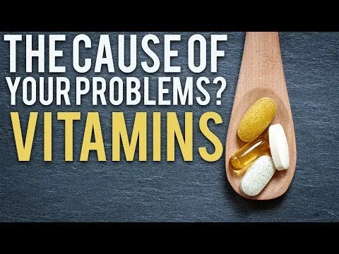 Are Vitamins the Cause of Your Problems? video thumbnail